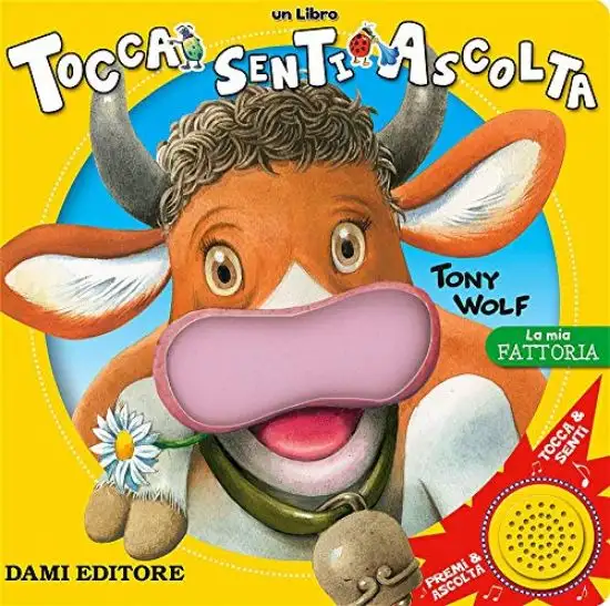 MIA FATTORIA. TOCCA SENTI ASCOLTA (LA)