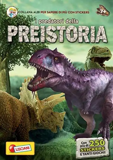 PREDATORI DELLA PREISTORIA. EDIZ. ILLUSTRATA (I)