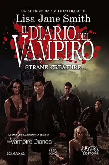 STRANE CREATURE. IL DIARIO DEL VAMPIRO