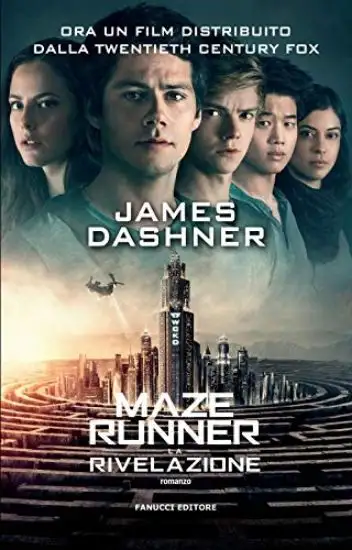 RIVELAZIONE. MAZE RUNNER (LA) - VOLUME 3
