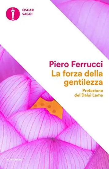 FORZA DELLA GENTILEZZA. PENSARE E AGIRE CON IL CUORE FA BENE AL CORPO E ALLO SPIRITO (LA)