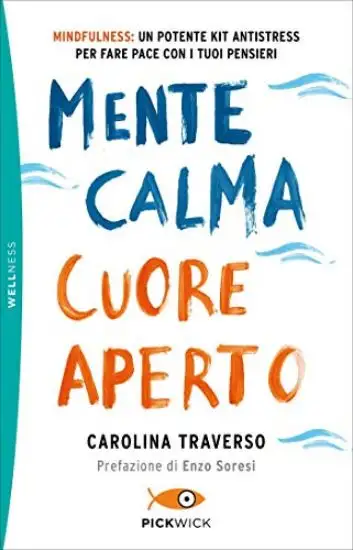 MENTE CALMA, CUORE APERTO