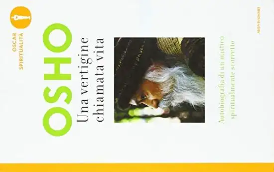 VERTIGINE CHIAMATA VITA. AUTOBIOGRAFIA DI UN MISTICO SPIRITUALMENTE SCORRETTO (UNA)