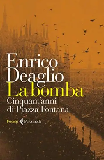 BOMBA. CINQUANT`ANNI DI PIAZZA FONTANA (LA)