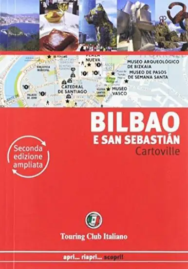 BILBAO E SAN SEBASTIÁN. EDIZ. AMPLIATA