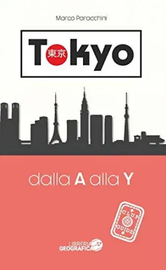 TOKYO DALLA A ALLA Y. GUIDA CLUP