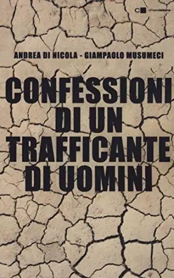 CONFESSIONI DI UN TRAFFICANTE DI UOMINI