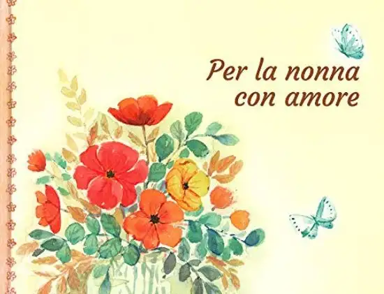 PER LA NONNA CON AMORE