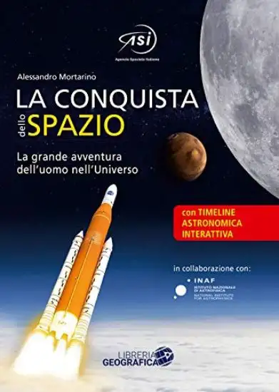 CONQUISTA DELLO SPAZIO. L`ENTUSIASMANTE AVVENTURA DELL`UOMO NELL`UNIVERSO (LA)