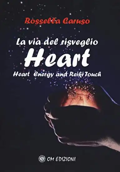 VIA DEL RISVEGLIO. HEART. HEART ENERGY AND REIKI TOUCH (LA)
