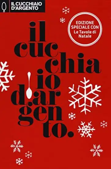 CUCCHIAIO D`ARGENTO. EDIZ. SPECIALE. CON LIBRO RILEGATO: LE TAVOLE DEL NATALE (IL)