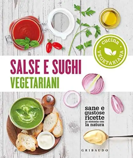 SALSE E SUGHI VEGETARIANI