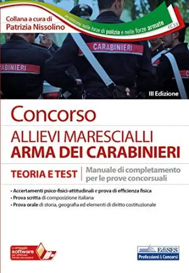 CONCORSO ALLIEVI MARESCIALLI CARABINIERI. MANUALE DI COMPLETAMENTO PER LE PROVE CONCORSUALI. TEORIA
