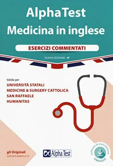 ALPHA TEST. MEDICINA IN INGLESE. ESERCIZI COMMENTATI. CON SOFTWARE DI SIMULAZIONE