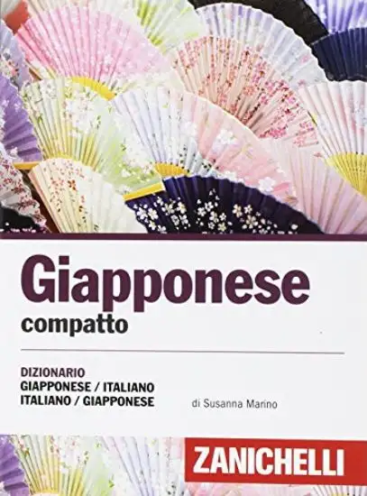 GIAPPONESE COMPATTO. DIZIONARIO GIAPPONESE-ITALIANO, ITALIANO-GIAPPONESE