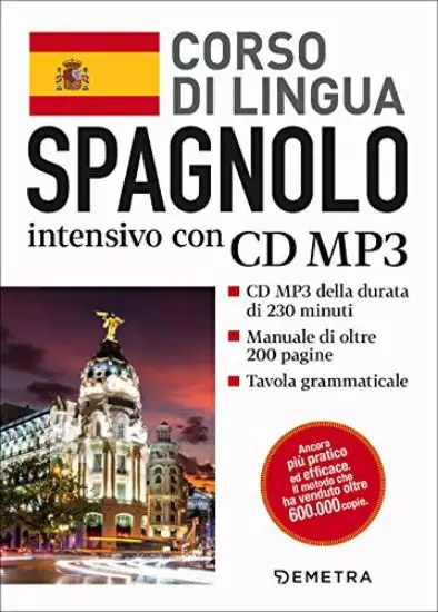SPAGNOLO. CORSO DI LINGUA INTENSIVO. CON CD AUDIO FORMATO MP3
