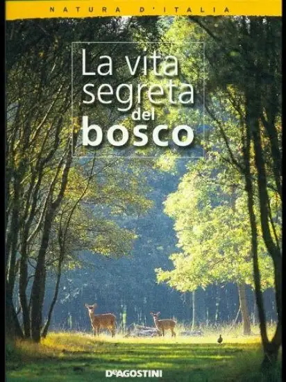VITA SEGRETA DEL BOSCO (LA)