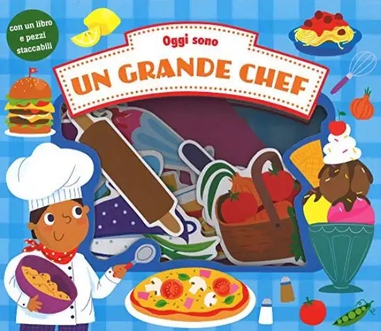 OGGI SONO UN GRANDE CHEF. EDIZ. A COLORI. CON GADGET