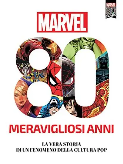 MARVEL 80 MERAVIGLIOSI ANNI