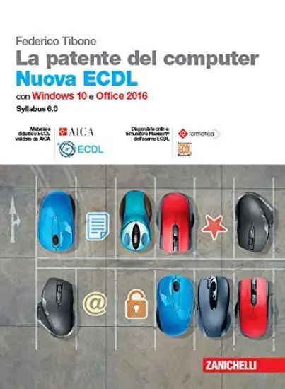 PATENTE DEL COMPUTER. NUOVA ECDL. CON WINDOWS 10 E OFFICE 2016. CON E-BOOK (LA)