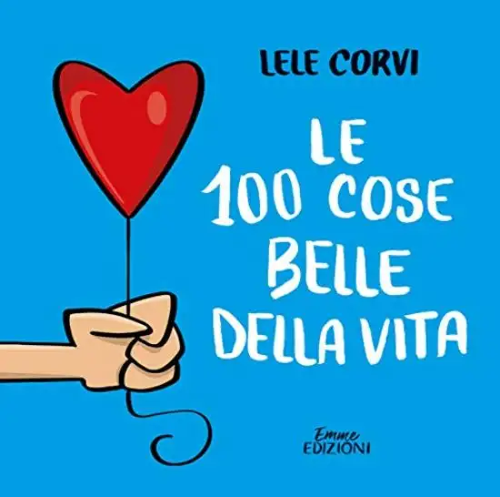 100 COSE BELLE DELLA VITA (LE)