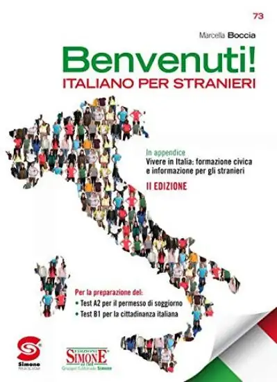 IL NUOVO BENVENUTI. ITALIANO PER STRANIERI. PER LE SCUOLE SUPERIORI.