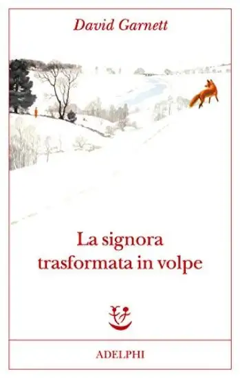 SIGNORA TRASFORMATA IN VOLPE (LA)