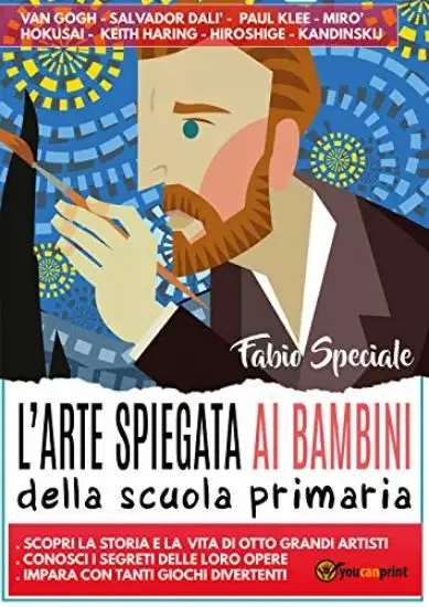 ARTE SPIEGATA AI BAMBINI DELLA SCUOLA PRIMARIA (L`)