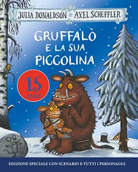 GRUFFALO` E LA SUA PICCOLINA