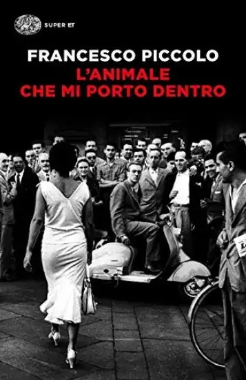 ANIMALE CHE MI PORTO DENTRO (L`)