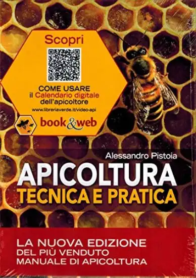 APICOLTURA TECNICA E PRATICA. TUTELA DELL`APIARIO E QUALITA` DEI SUOI PRODOTTI. CON CONTENUTO DI...