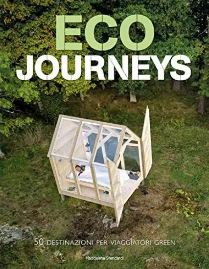 ECOTURISMO. 50 DESTINAZIONI PER VIAGGIATORI GREEN