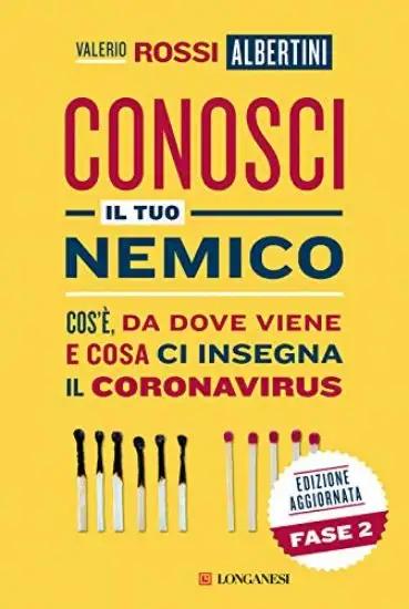 CONOSCI IL TUO NEMICO. COS`E`, DA DOVE VIENE E COSA CI INSEGNA IL CORONAVIRUS