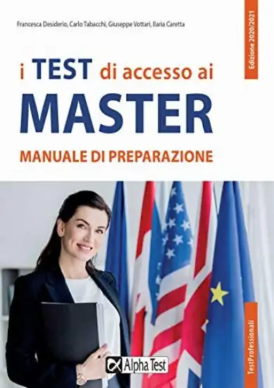 TEST DI ACCESSO AI MASTER. MANUALE DI PREPARAZIONE (I)