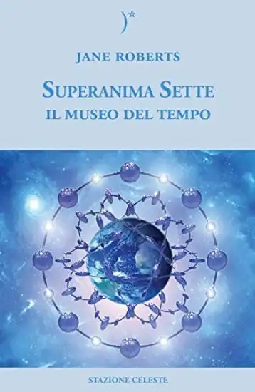 SUPERANIMA SETTE. IL MUSEO DEL TEMPO