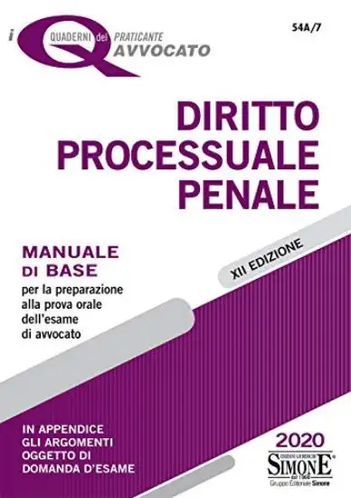 DIRITTO PROCESSUALE PENALE - I QUADERNO DELL`ESAME DI AVVOCATO