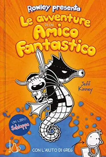 AVVENTURE DI UN AMICO FANTASTICO. UN LIBRO SCHIAPPA (LE)
