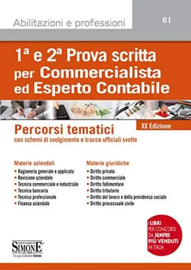 1° E 2° PROVA SCRITTA PER COMMERCIALISTA ED ESPERTO CONTABILE. PERCORSI TEMATICI (CON TRACCE)