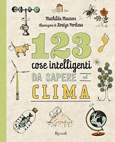 123 COSE INTELLIGENTI DA SAPERE SUL CLIMA
