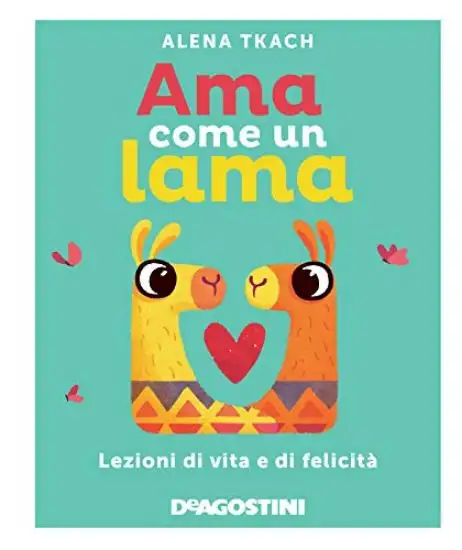 AMA COME UN LAMA