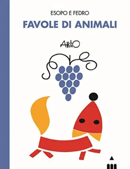 FAVOLE DI ANIMALI. ESOPO E FEDRO