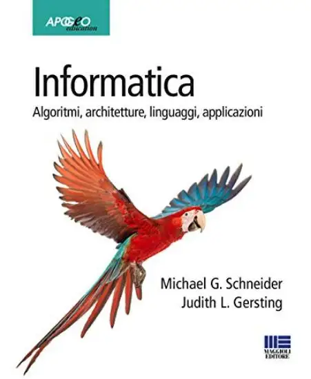 INFORMATICA ALGORITMI, ARCHITETTURE, LINGUAGGII, APPLICAZIONI