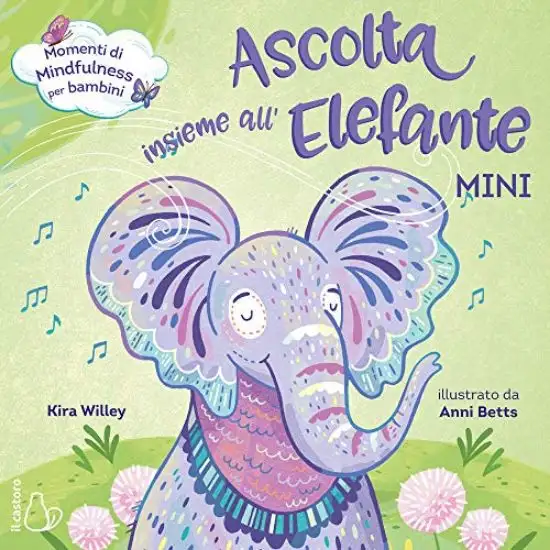 ASCOLTA INSIEME ALL`ELEFANTE. MINI
