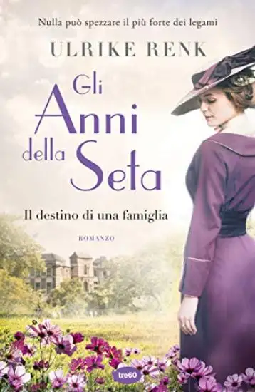 ANNI DELLA SETA. IL DESTINO DI UNA FAMIGLIA (GLI)