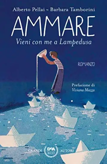 AMMARE. VIENI CON ME A LAMPEDUSA