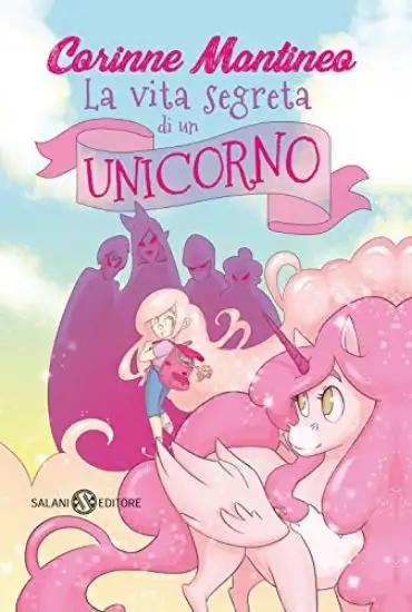 VITA SEGRETA DI UN UNICORNO (LA)