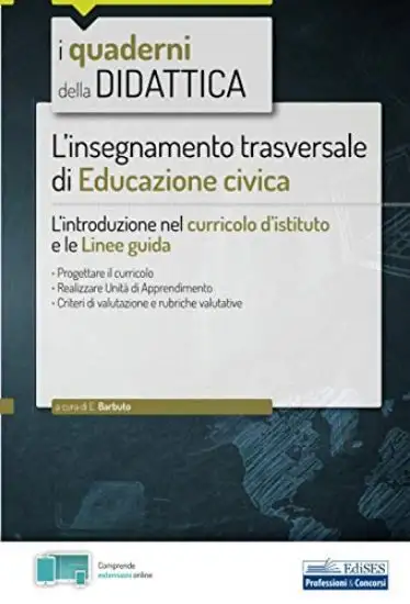 L` INSEGNAMENTO TRASVERSALE DI EDUCAZIONE CIVICA. L`INTRODUZIONE NEL CURRICOLO D`ISTITUTO