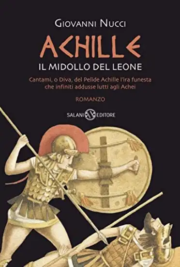 ACHILLE. IL MIDOLLO DEL LEONE