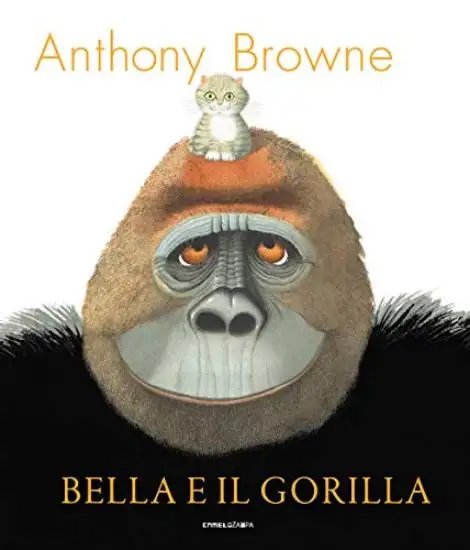 BELLA E IL GORILLA. EDIZ. A COLORI