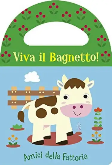 AMICI DELLA FATTORIA. VIVA IL BAGNETTO!